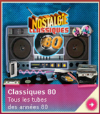 NOSTALGIE CLASSIQUES 80